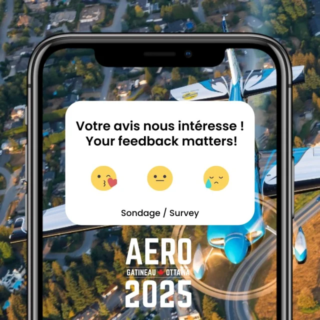 Participez au sondage et courez la chance de gagner un laissez-passer familial pour AERO 2026 ! ✈️

Votre avis compte énormément 💬 Vos commentaires nous aideront à faire d’AERO 2026 une édition encore plus spectaculaire et inoubliable.

🎁 En guise de remerciement, vous serez automatiquement inscrit·e au tirage au sort pour gagner un laissez-passer famille (2 adultes + 2 jeunes ou étudiants), valable pour les 3 jours du spectacle aérien AERO 2026 !

📅 Tirage au sort : 31 octobre 2025 à midi

🔹 J’ai participé à AERO 2025 : https://docs.google.com/forms/d/e/1FAIpQLSe9ZbWHC0vGi4gh5poSuV3-XFZFmfzNwOmjqNW-44GkccMnRQ/viewform

🔹 Je n’ai pas participé à AERO 2025 : https://docs.google.com/forms/d/e/1FAIpQLSfsOYxi83Y5Up9gnkX9afCpmyqwZ7PmabWxQqQRrIVHYU4Neg/viewform

✈️ Take our survey for a chance to win a family pass to AERO 2026! 

Your opinion matters! 💬 Your feedback will help us make AERO 2026 an even more spectacular and unforgettable edition.

🎁 As a thank-you, you’ll be automatically entered into a draw to win a family pass (2 adults + 2 youth or students) valid for all 3 days of the AERO 2026 Air Show!

📅 Draw date: October 31, 2025, at noon

🔹 I attended AERO 2025: https://docs.google.com/forms/d/e/1FAIpQLSe9ZbWHC0vGi4gh5poSuV3-XFZFmfzNwOmjqNW-44GkccMnRQ/viewform

🔹 I did not attend AERO 2025: https://docs.google.com/forms/d/e/1FAIpQLSfsOYxi83Y5Up9gnkX9afCpmyqwZ7PmabWxQqQRrIVHYU4Neg/viewform