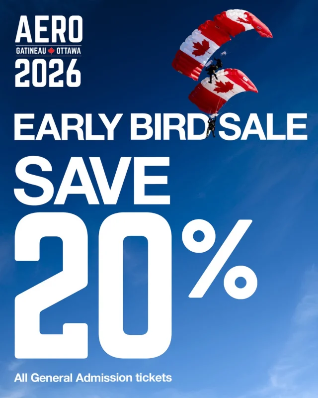 Early Bird tickets are here! 🎟️

Save 20% on General Admission tickets—but only until midnight on April 11. Don’t wait, this deal won’t last!

👉 Grab your tickets now: https://aerogatineauottawa.com/tickets/