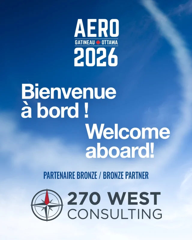 Un chaleureux bienvenue et un grand merci à 270 West Consulting, notre troisième partenaire bronze d’Aero Gatineau-Ottawa 2026! ✈️
—
A warm welcome and thank you to 270 West Consulting, our third Bronze Sponsor for Aero Gatineau-Ottawa 2026! ✈️

#aerogatineauottawa2026